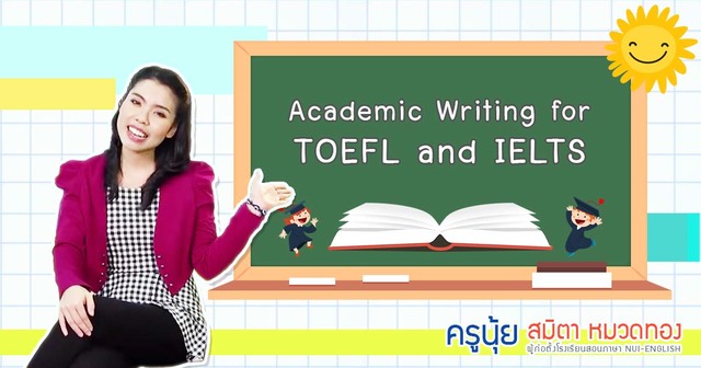 Academic Writing for IELTS & TOEFL by Kru Nui